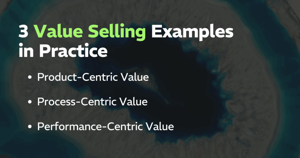 3 Value Selling Examples in Practice