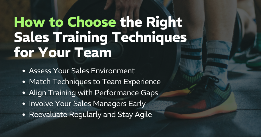 How to Choose the Right Sales Training Techniques for Your Team