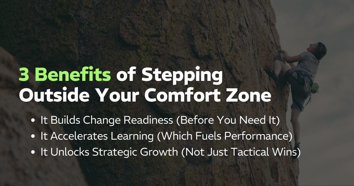 Step Outside of Your Comfort Zone to Drive Growth