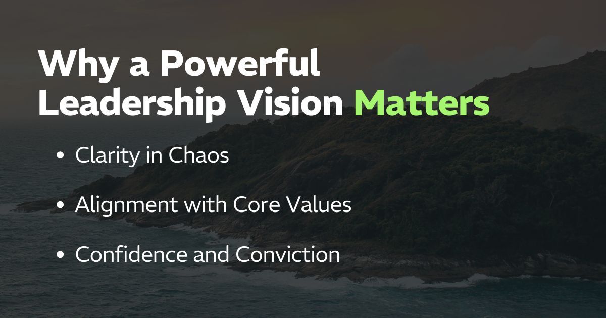 Proactive Leader Vision What Is Your Personal Leadership Vision?