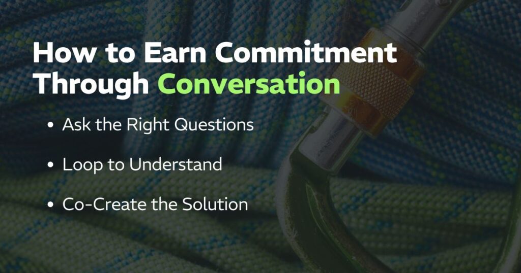 How to Earn Commitment in Sales 2 RYAN How to Earn Commitment in Sales How to Earn Commitment Through Conversation