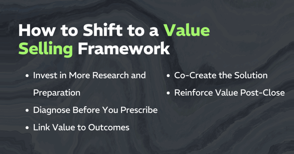 Value-Based Selling: Your Competitive Edge in a Noisy Market 2 How to Shift to a Value Selling Framework
